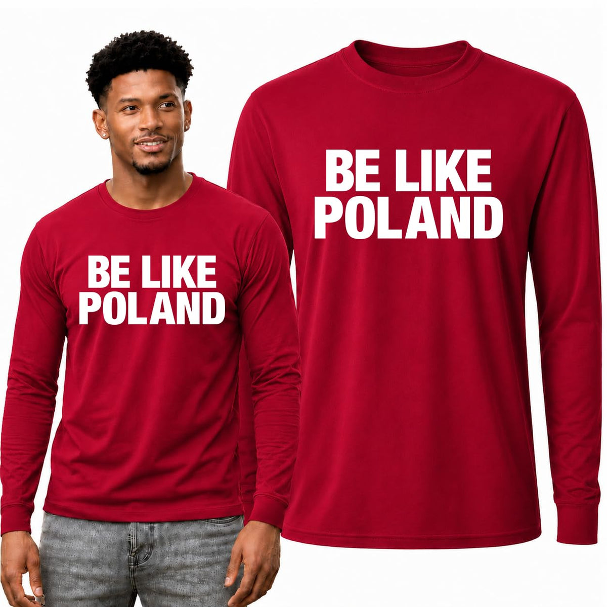 Be Like Poland Mens Long Sleeve Shirt for Men and Women