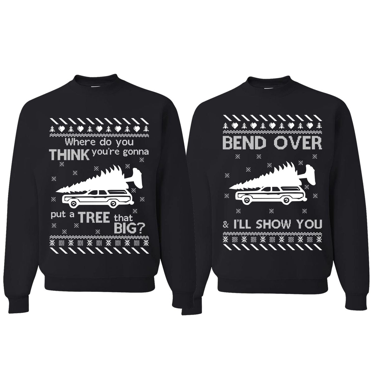 Tree That Big Bend Over and I'll Show You Ugly Christmas Matching Couples Unisex Crewneck Sweatshirt