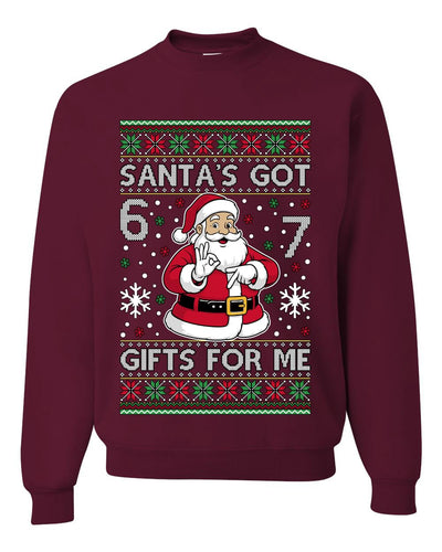 Santa's Got 6 7 Gifts For Me Ugly Christmas Sweater Unisex Crewneck Sweatshirt