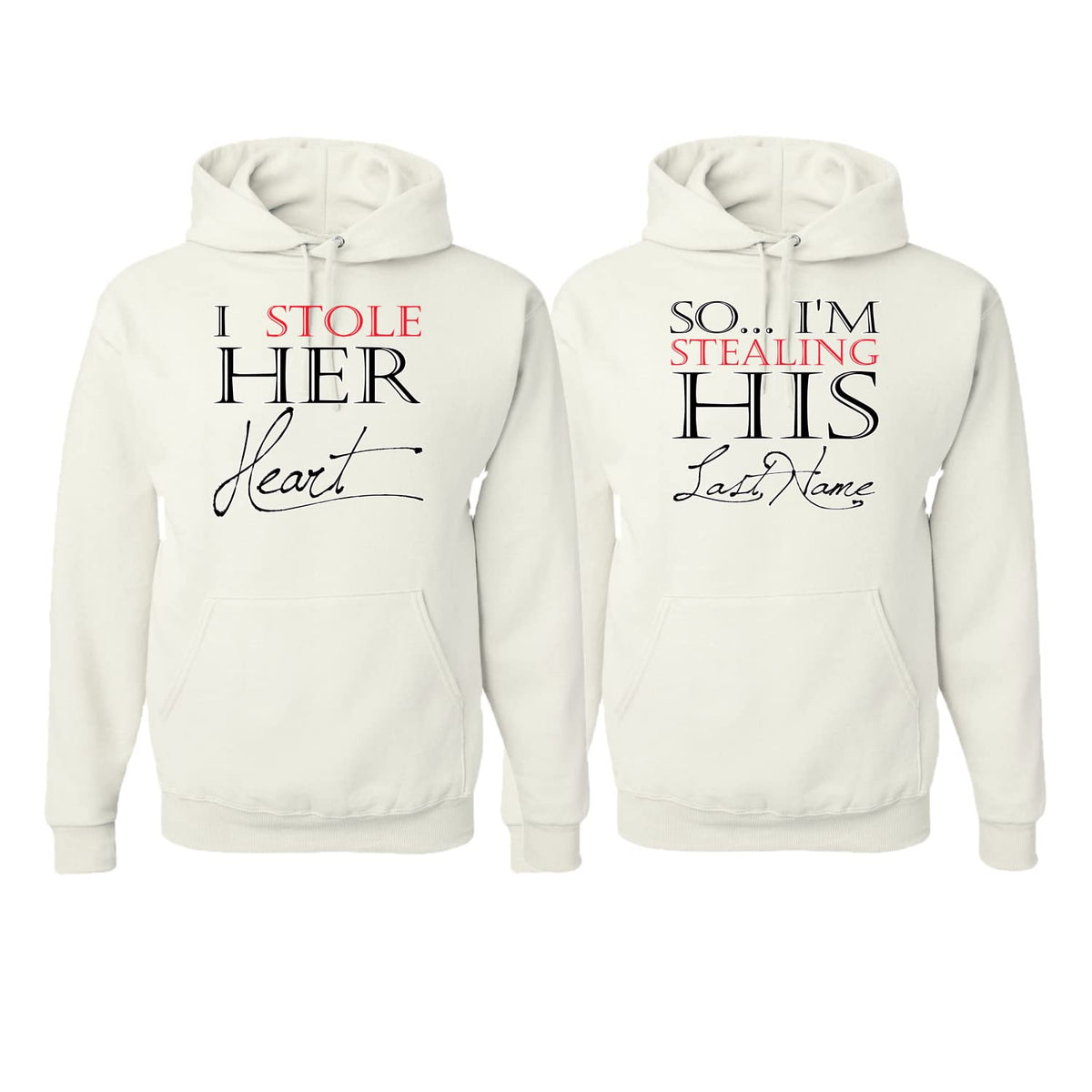 I Stole Her Heart I'm Stealing His Last Name His and Hers Matching Couples Hoodie Sweater Set