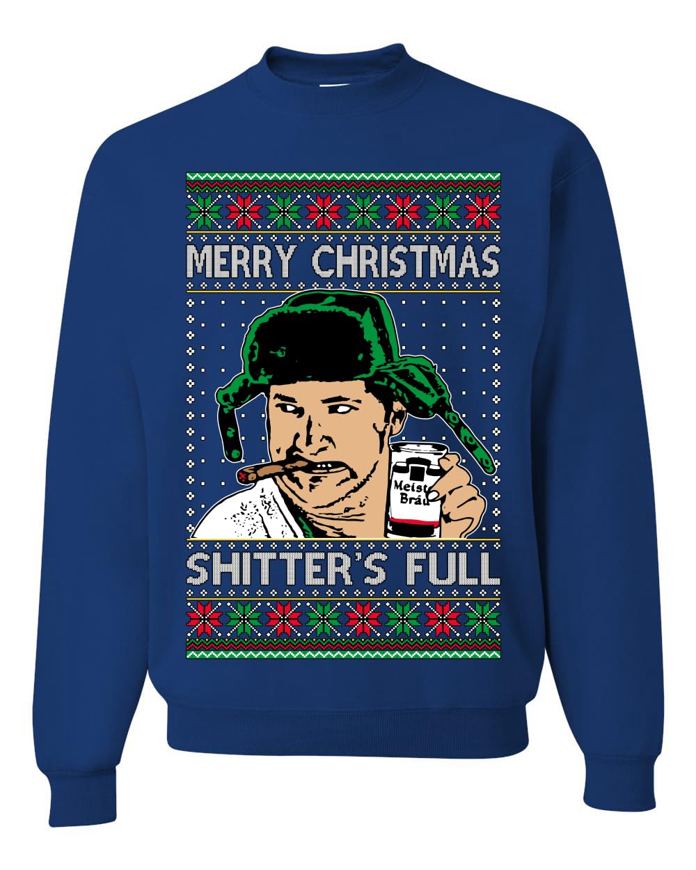 Shitter's Full Cousin Eddie Ugly Christmas Sweater Crewneck Sweatshirt