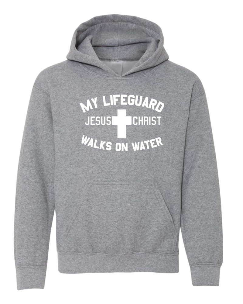 My Lifeguard Walks on Water Jesus Christ Bible Inspirational/Christian Youth Hooded Graphic Sweatshirt