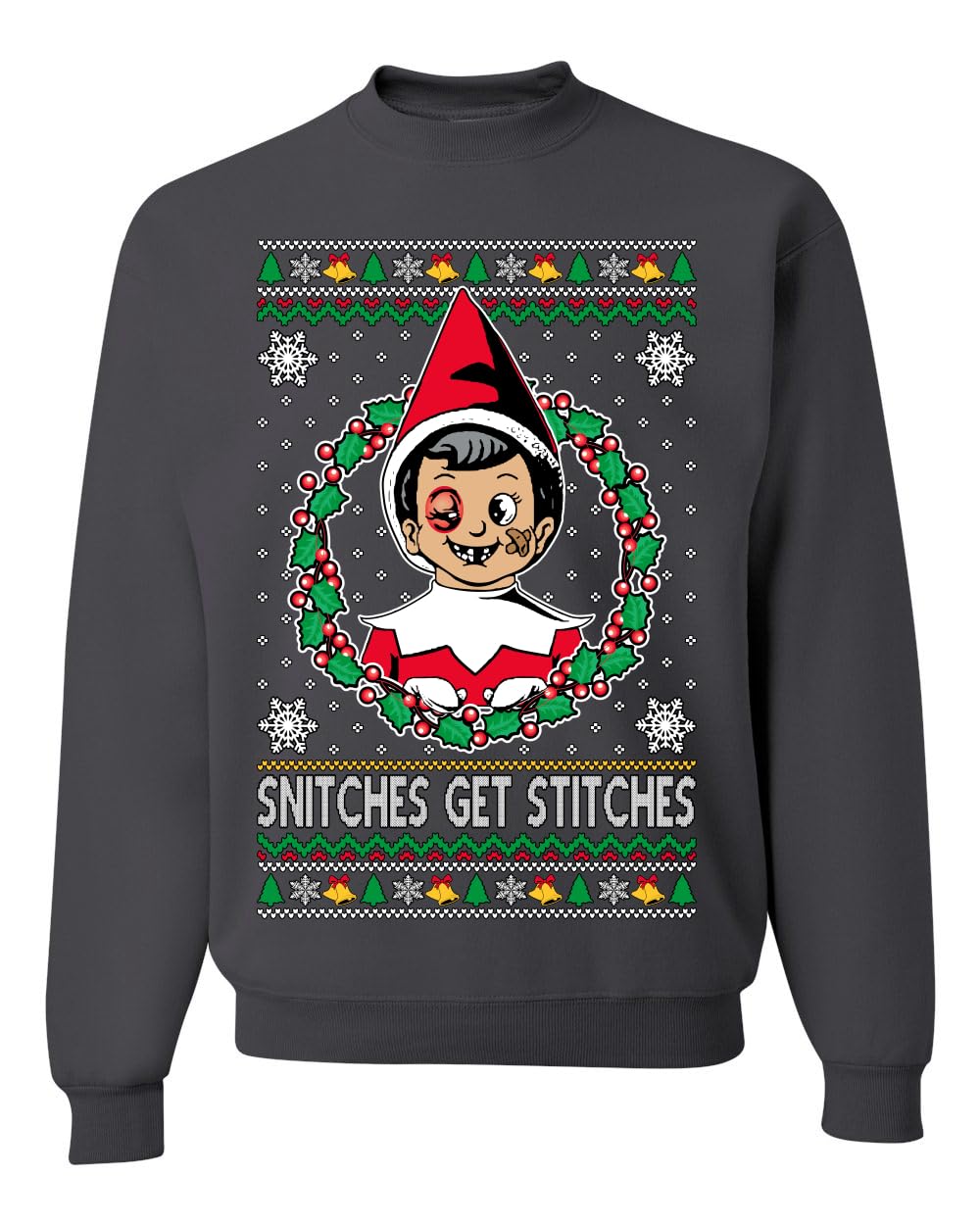 Snitches Get Stitches Ugly Christmas Sweater Unisex Crewneck Sweatshirt