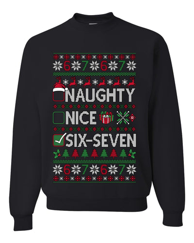 Nice Naughty 6-7 Meme Six Seven Sweater Unisex Crewneck Sweatshirt