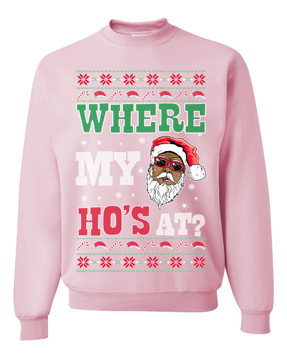 Where my Hos At Santa Ugly Christmas Sweater Unisex Crewneck Sweatshirt