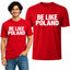 Be Like Poland Mens Tee Graphic Tshirt for Men and Women