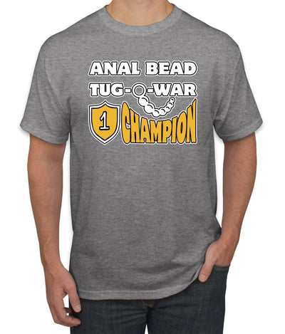 Anal Bead Tug O War Champion Funny Adult Humor Men's T-Shirt
