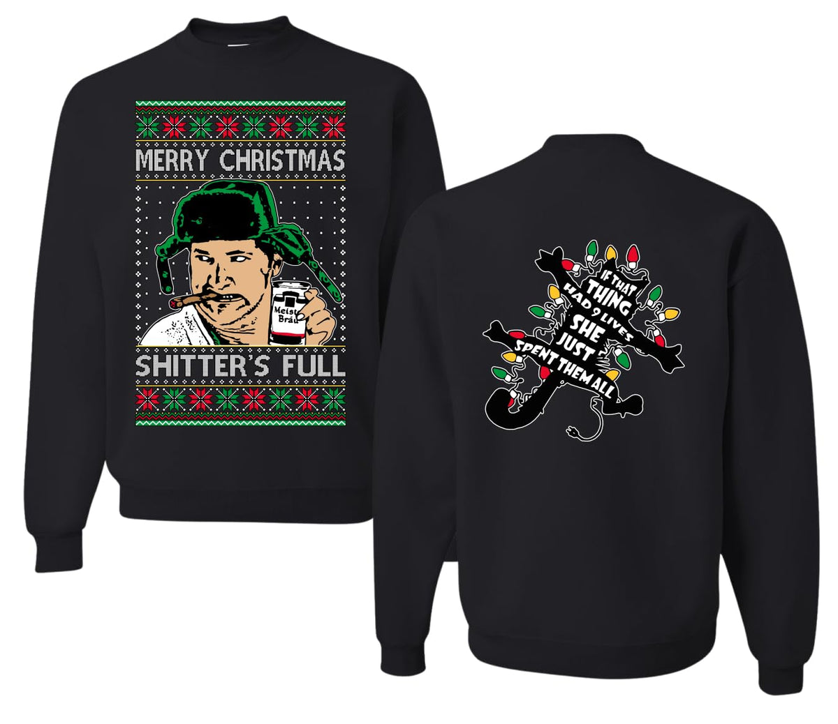 Shitter's Full Cousin Eddie Ugly Christmas Sweater Crewneck Sweatshirt