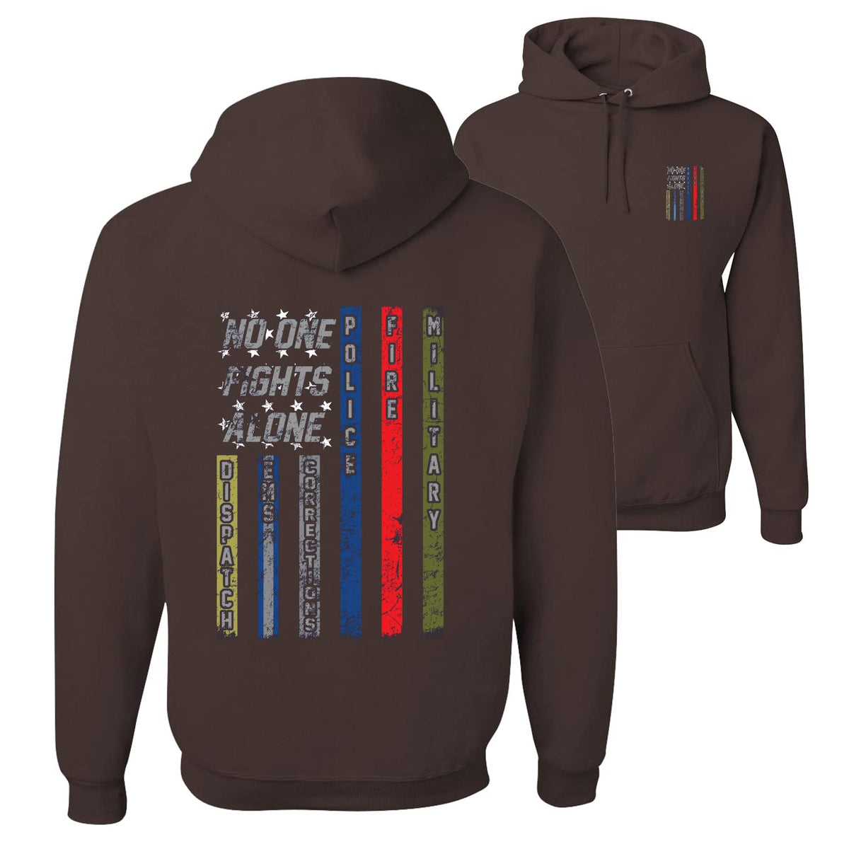 No One Fights Alone First Responder Hoodie Dispatcher EMS Corrections Police Fire Military Unity Hooded Sweatshirt