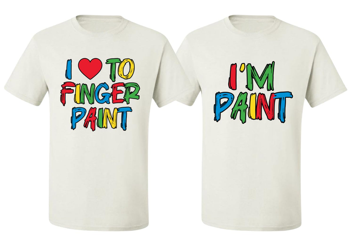 I Love to Finger Paint, I'm Paint, Funny Painting Meme His and Hers Valentine's Day Matching Couple T-Shirt