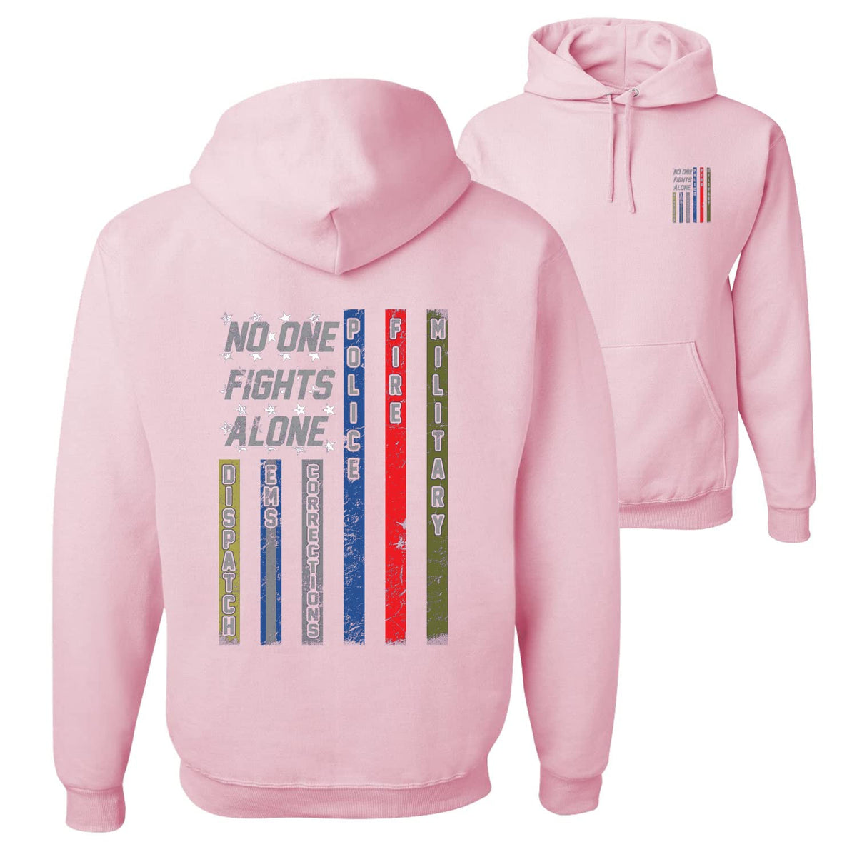 No One Fights Alone First Responder Hoodie Dispatcher EMS Corrections Police Fire Military Unity Hooded Sweatshirt
