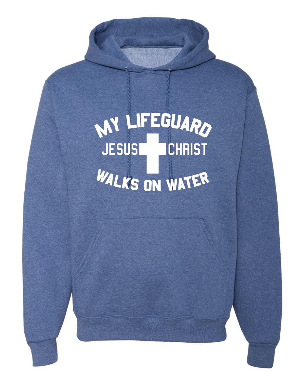 My Lifeguard Walks on Water Jesus Christ Bible Inspirational/Christian Unisex Hoodie Sweatshirt