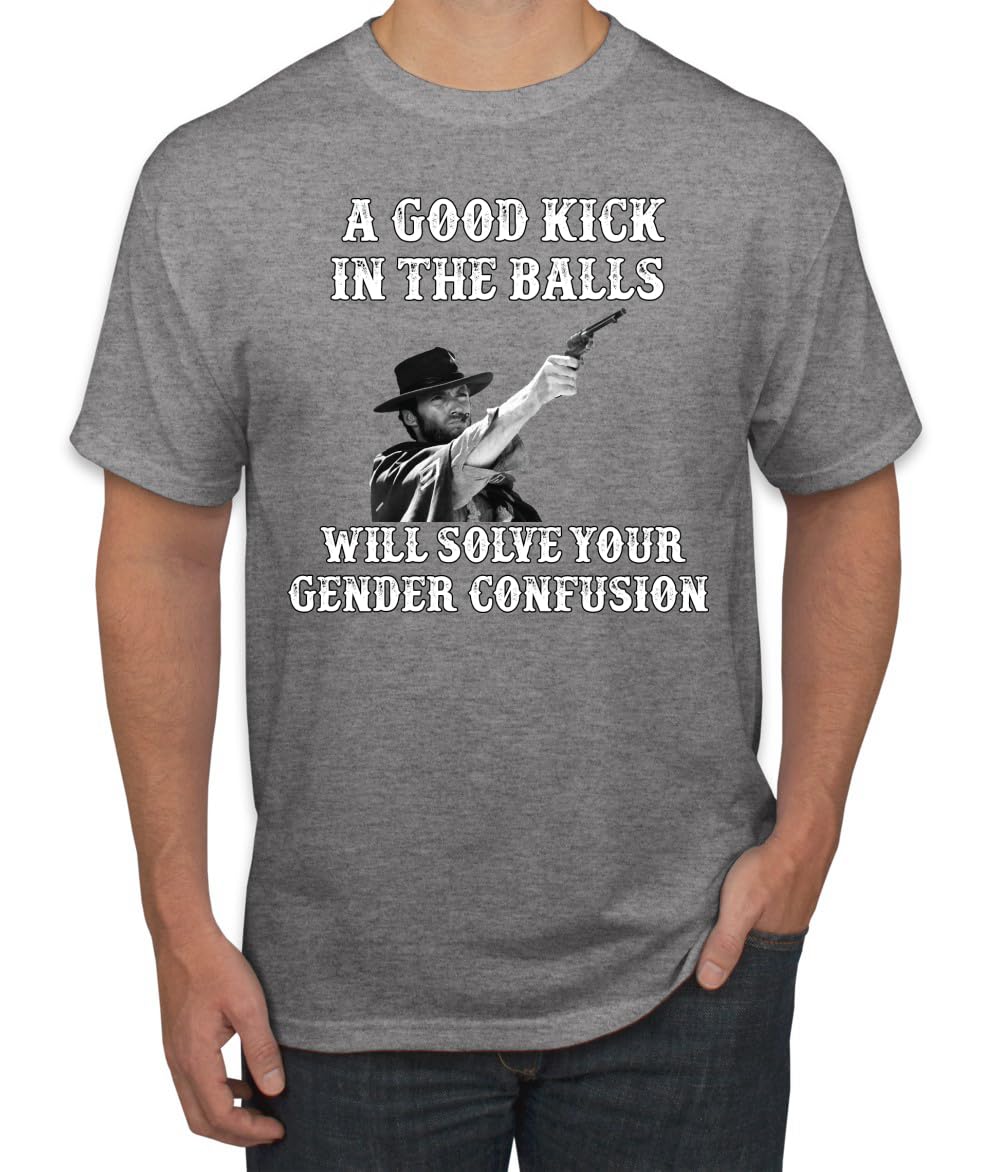 A Good Kick in The Balls Solves Gender Confusion Political Men's T-Shirt