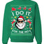 I Do It for the Hos Funny Santa Ugly Christmas Sweater Crewneck Sweatshirt