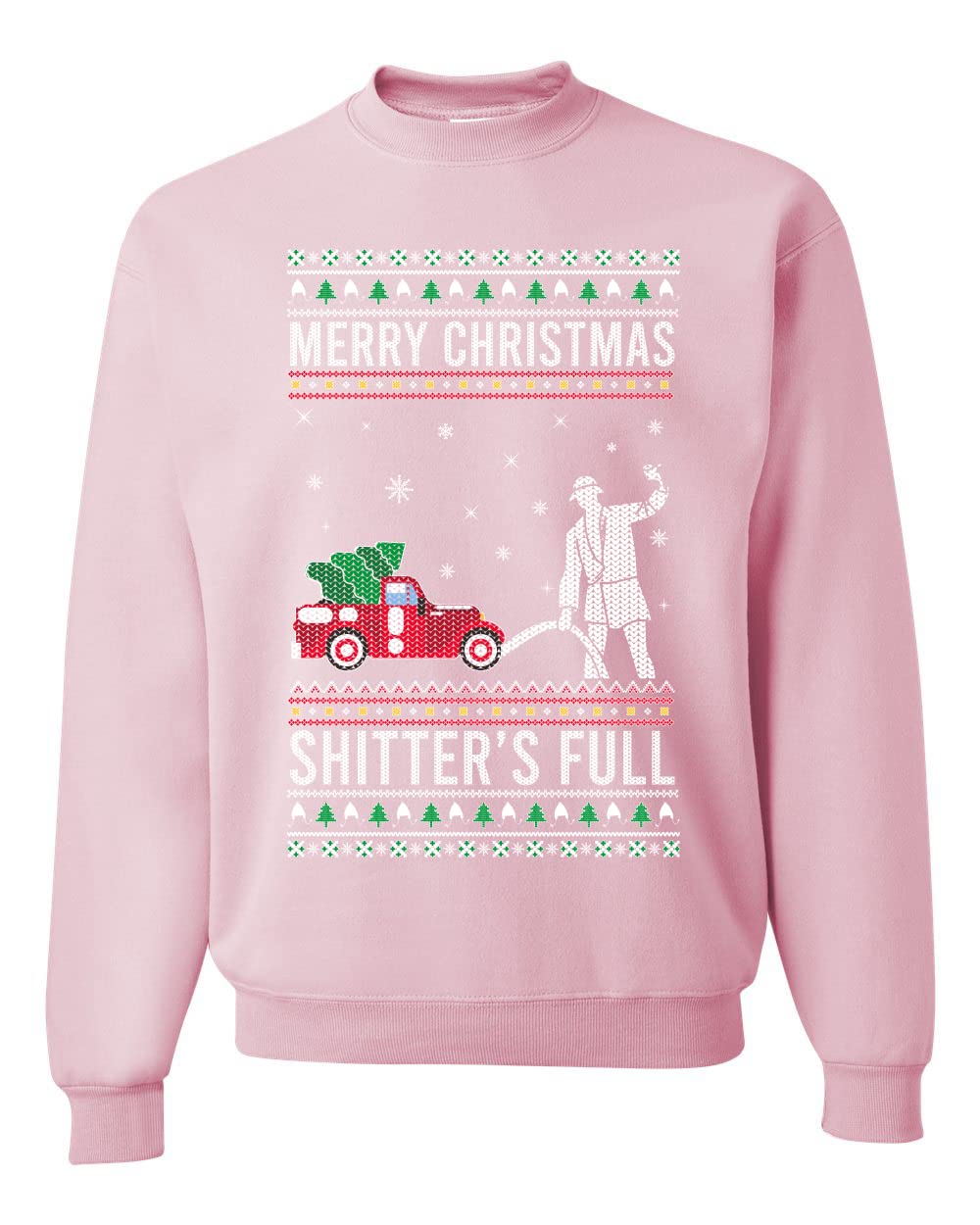 Shitter's Full Ugly Ugly Christmas Sweater Unisex Crewneck Sweatshirt