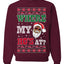 Where my Hos At Santa Ugly Christmas Sweater Unisex Crewneck Sweatshirt