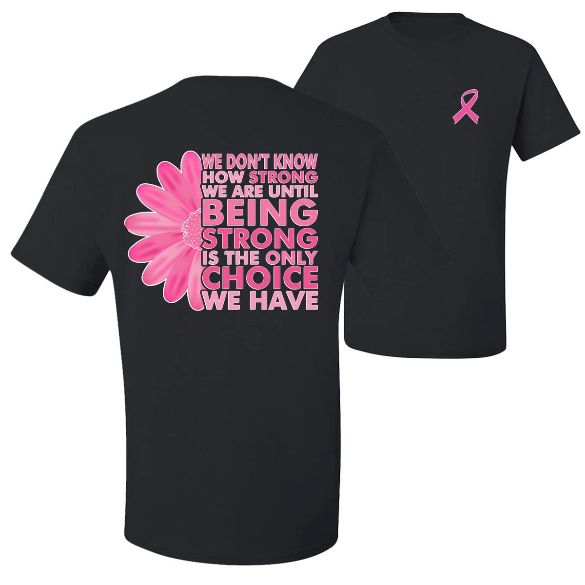 Breast Cancer Awareness Faith Pink Ribbon Sunflower Front and Back Unisex T-Shirt