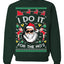 I Do It for the Hos Funny Santa Ugly Christmas Sweater Crewneck Sweatshirt