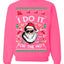 I Do It for the Hos Funny Santa Ugly Christmas Sweater Crewneck Sweatshirt