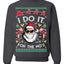 I Do It for the Hos Funny Santa Ugly Christmas Sweater Crewneck Sweatshirt