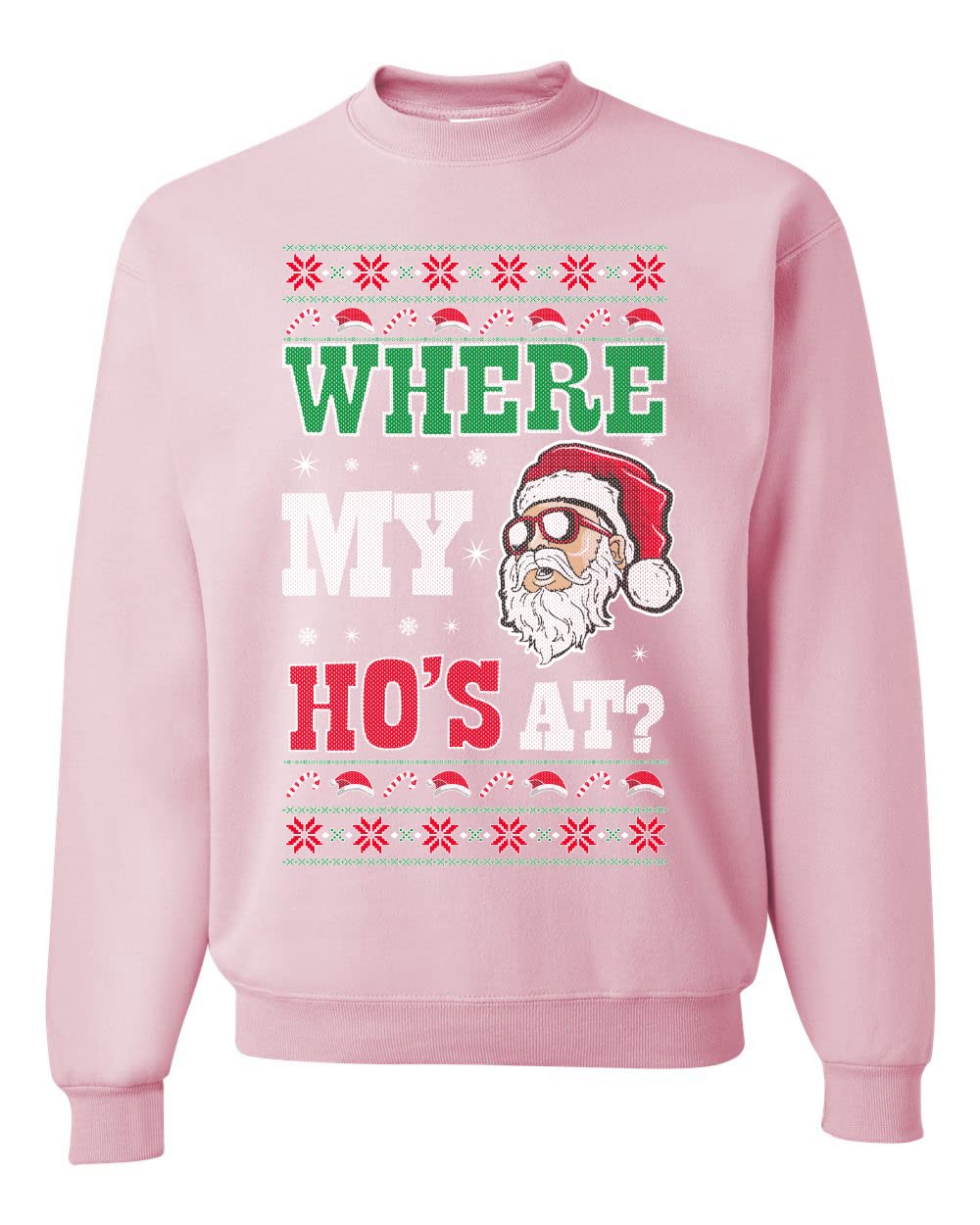 Where my Hos At Santa Ugly Christmas Sweater Unisex Crewneck Sweatshirt