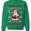 Santa's Got 6 7 Gifts For Me Ugly Christmas Sweater Unisex Crewneck Sweatshirt