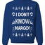 I Don't Know Margo Ugly Christmas Sweater Unisex Crewneck Sweatshirt
