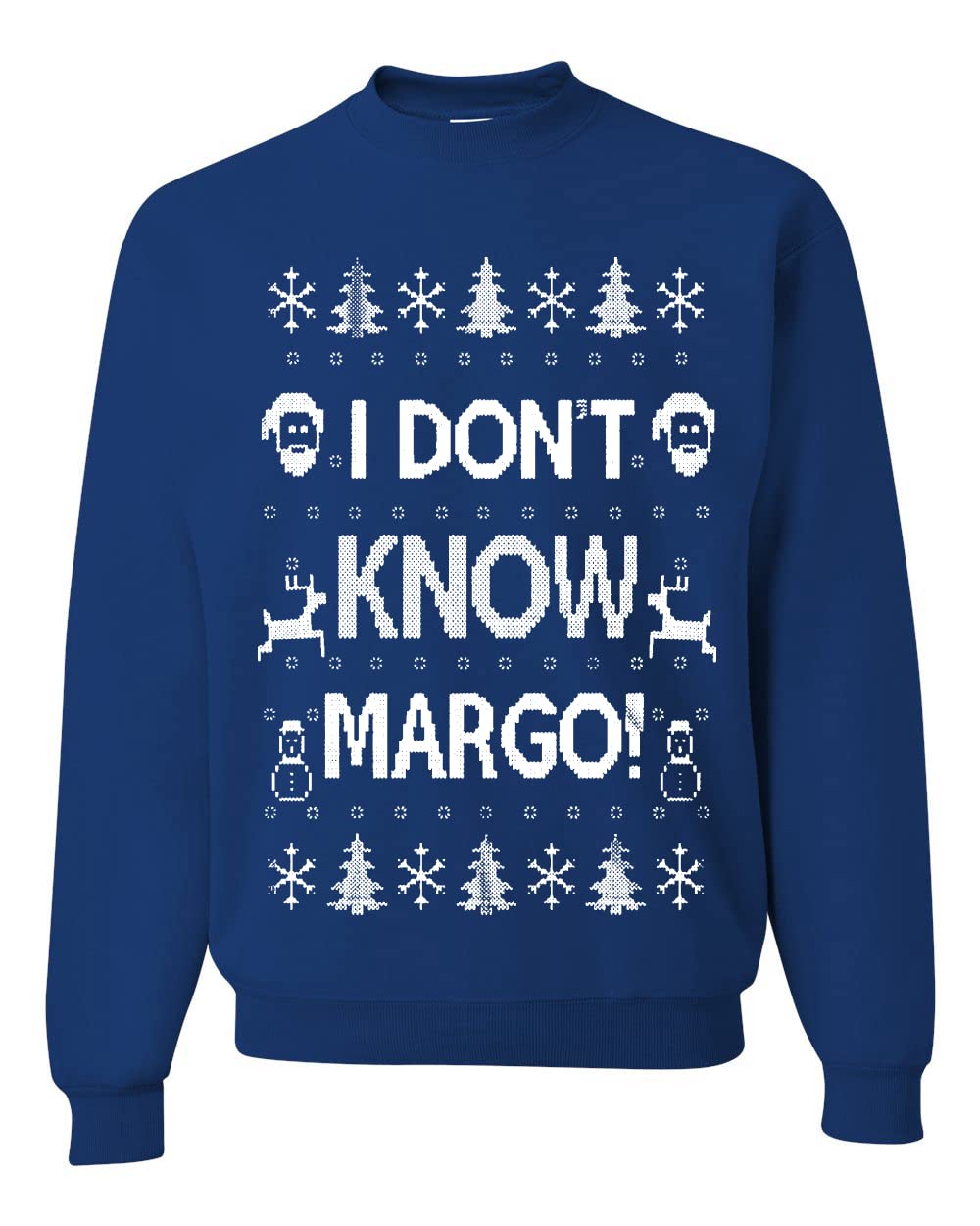 I Don't Know Margo Ugly Christmas Sweater Unisex Crewneck Sweatshirt