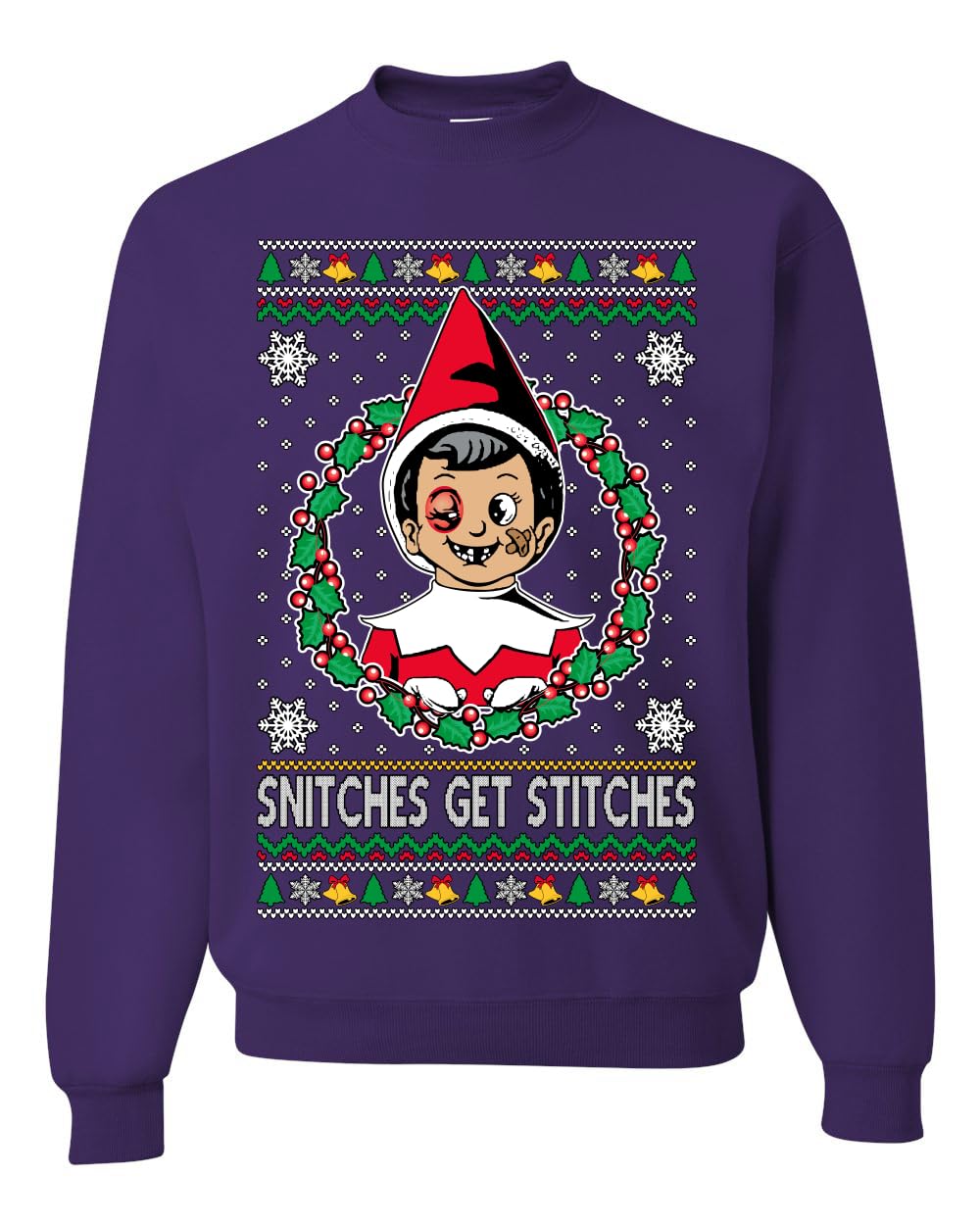 Snitches Get Stitches Ugly Christmas Sweater Unisex Crewneck Sweatshirt