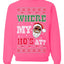Where my Hos At Santa Ugly Christmas Sweater Unisex Crewneck Sweatshirt