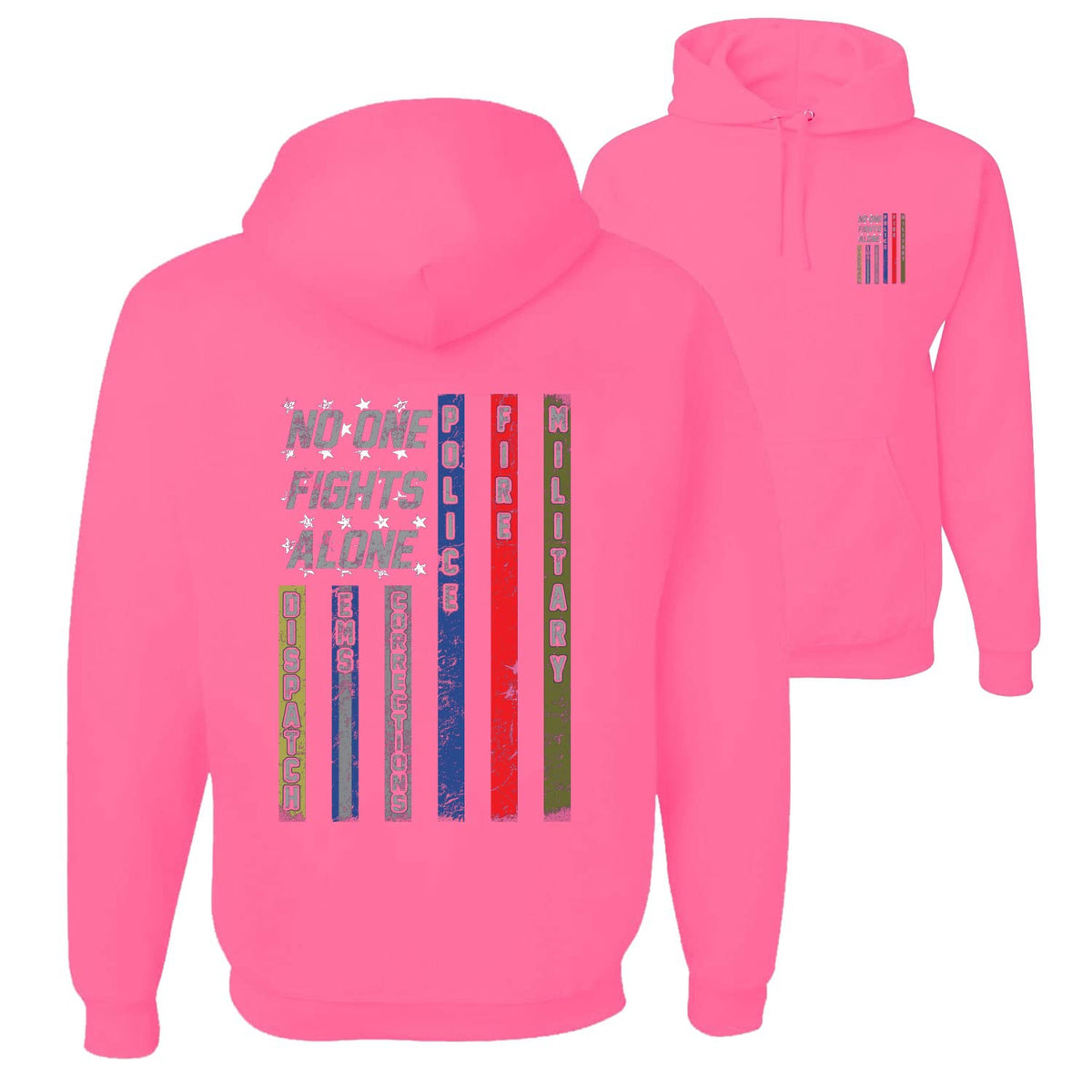 No One Fights Alone First Responder Hoodie Dispatcher EMS Corrections Police Fire Military Unity Hooded Sweatshirt