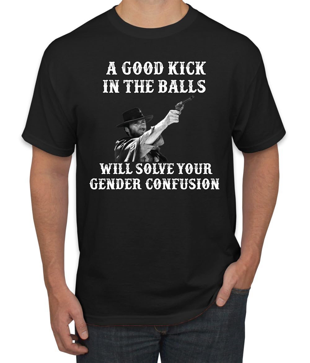 A Good Kick in The Balls Solves Gender Confusion Political Men's T-Shirt