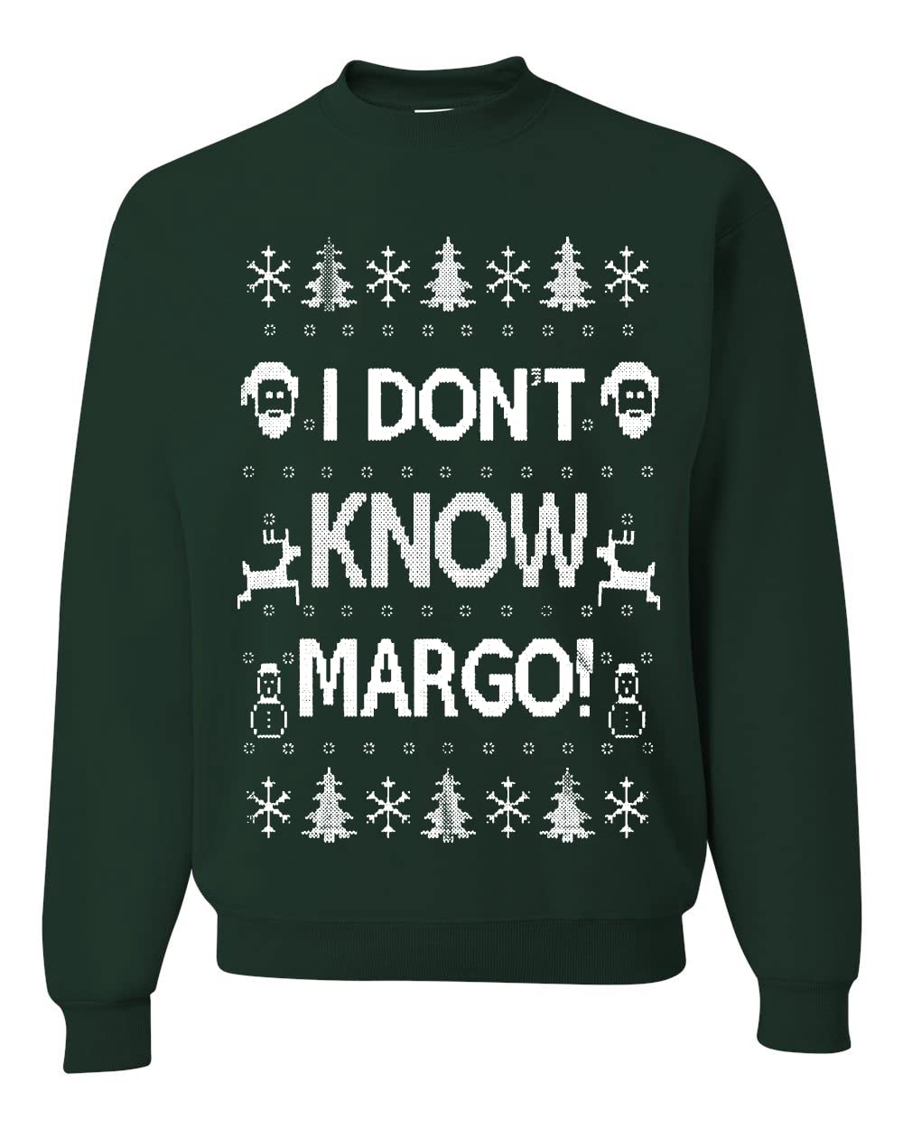 I Don't Know Margo Ugly Christmas Sweater Unisex Crewneck Sweatshirt