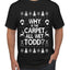 Why is The Carpet All Wet Todd? Ugly Christmas Sweater Unisex Graphic T-Shirt