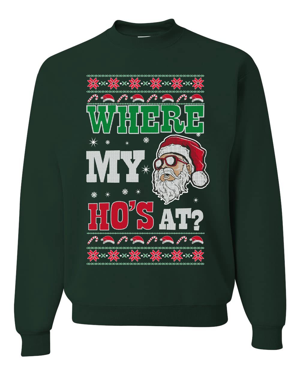 Where my Hos At Santa Ugly Christmas Sweater Unisex Crewneck Sweatshirt