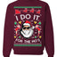 I Do It for the Hos Funny Santa Ugly Christmas Sweater Crewneck Sweatshirt