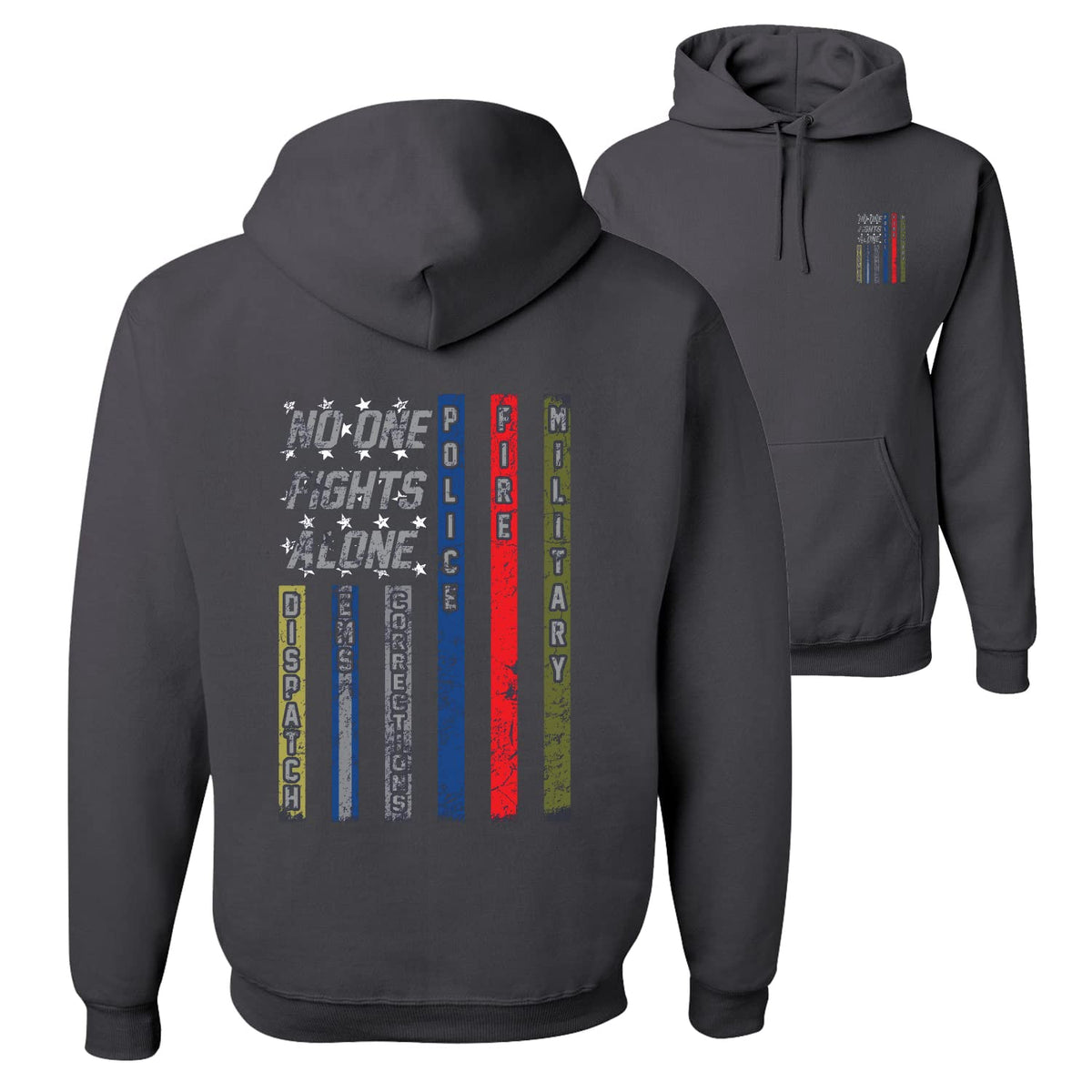 No One Fights Alone First Responder Hoodie Dispatcher EMS Corrections Police Fire Military Unity Hooded Sweatshirt