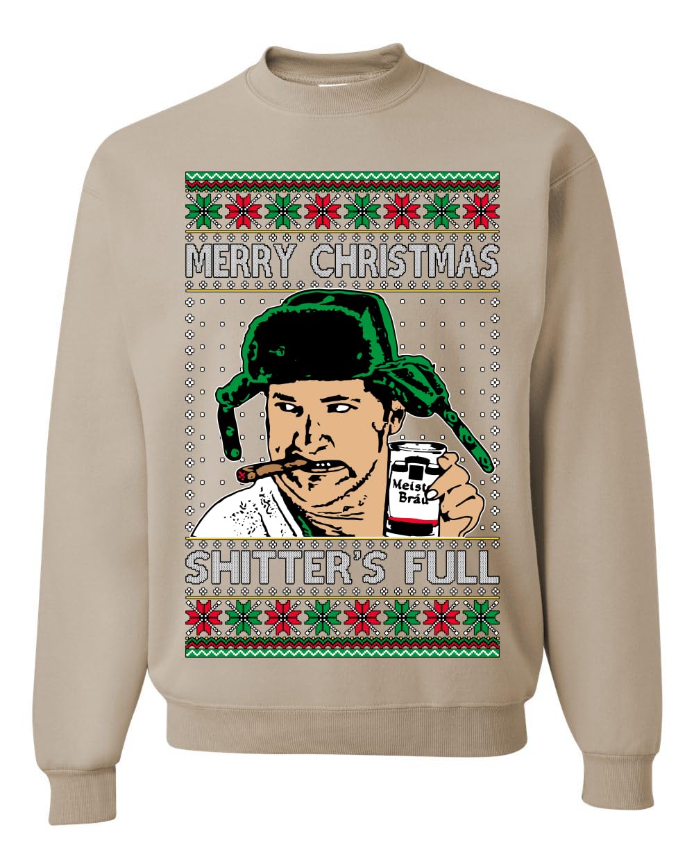 Shitter's Full Cousin Eddie Ugly Christmas Sweater Crewneck Sweatshirt