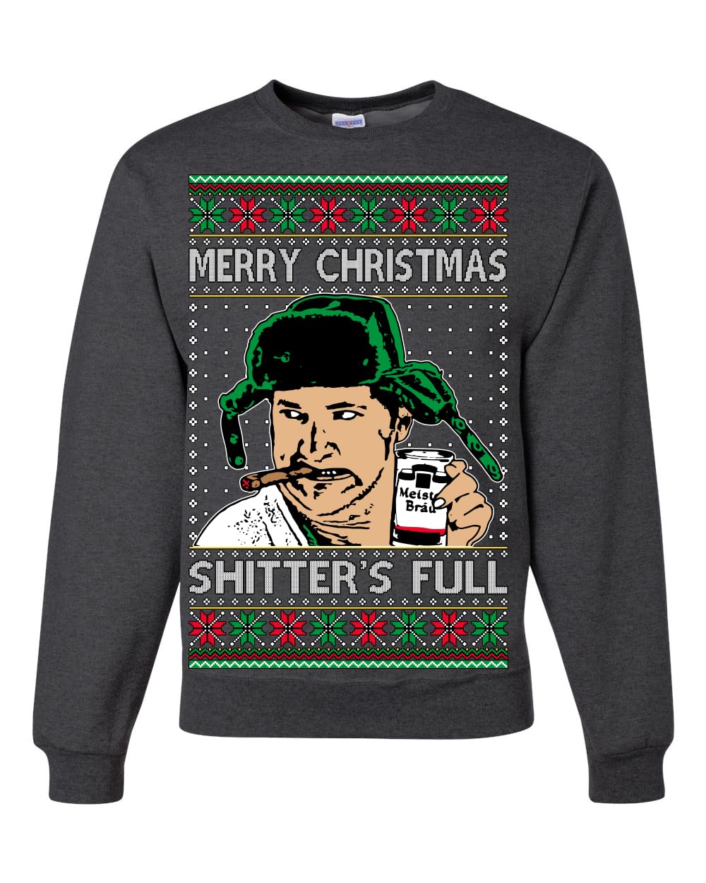 Shitter's Full Cousin Eddie Ugly Christmas Sweater Crewneck Sweatshirt