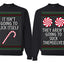 It Isn't Going to Lick Itself Candy Cane They Won't Suck Themselves Funny Couples Sweatshirt