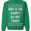 Todd Margo Why Is The Carpet All Wet Todd Ugly Christmas Sweater Sweatshirt