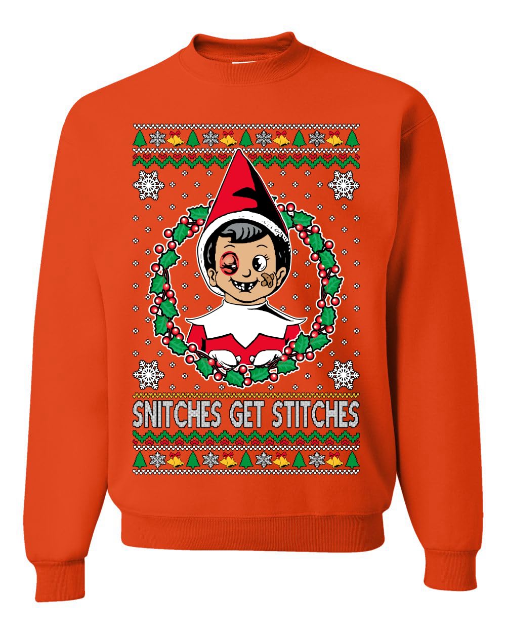Snitches Get Stitches Ugly Christmas Sweater Unisex Crewneck Sweatshirt