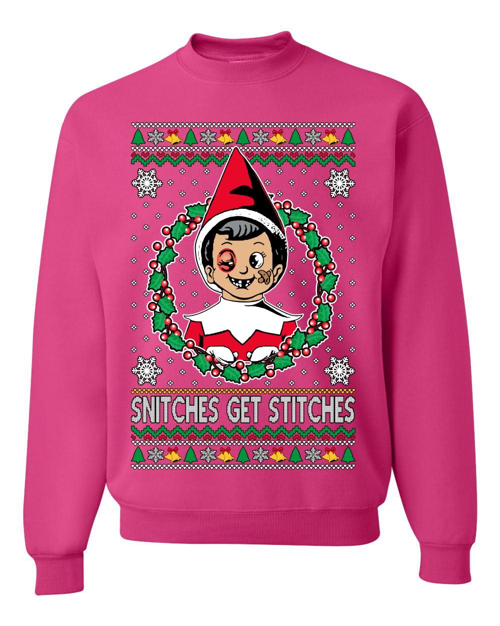 Snitches Get Stitches Ugly Christmas Sweater Unisex Crewneck Sweatshirt