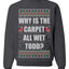 Todd Margo Why Is The Carpet All Wet Todd Ugly Christmas Sweater Sweatshirt