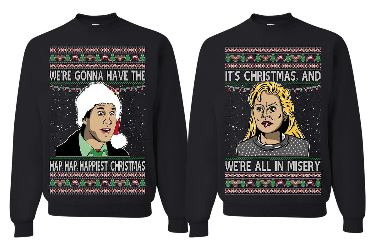 It's Christmas and We're All In Misery Couples Sweatshirt Ugly Christmas Matching