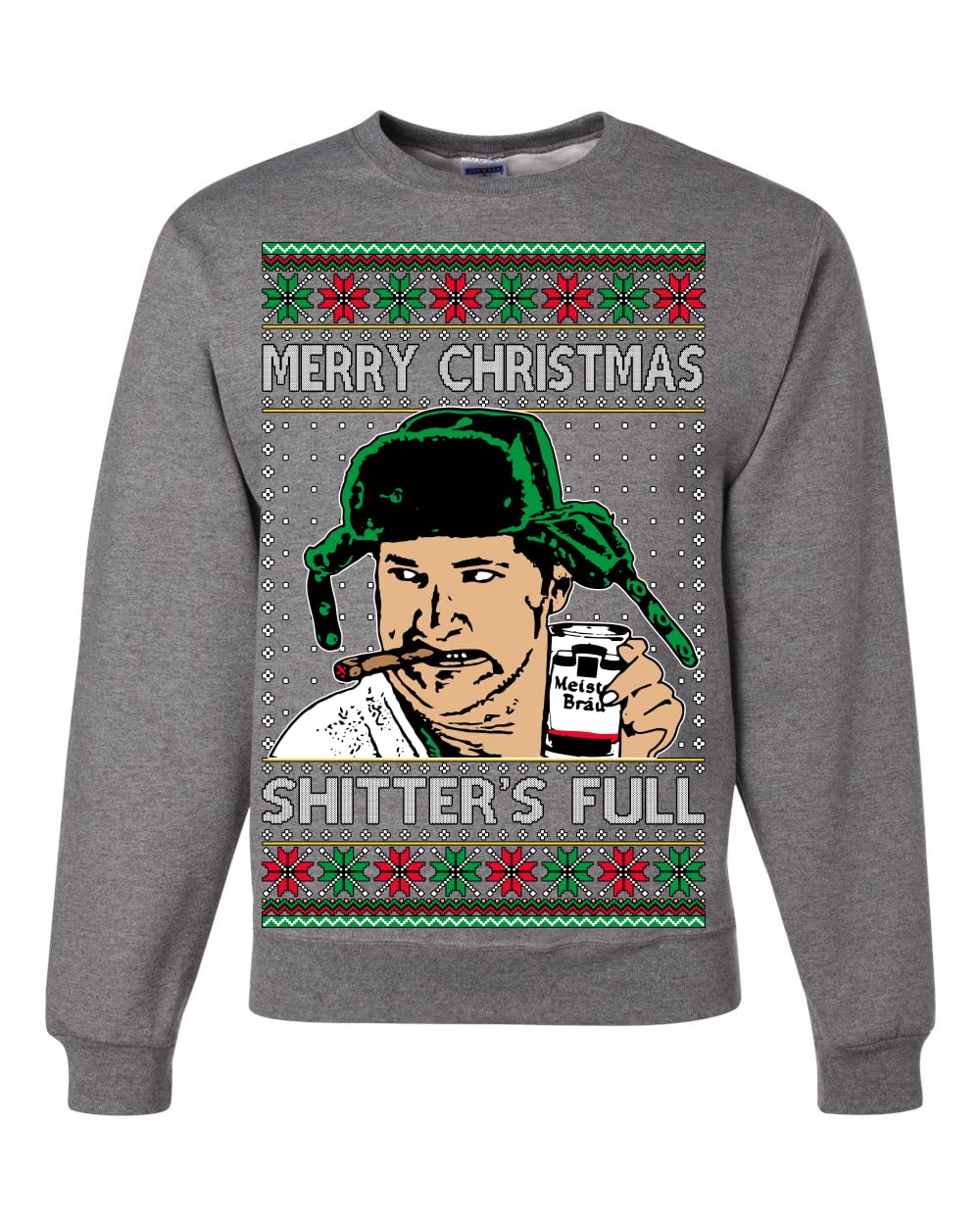 Shitter's Full Cousin Eddie Ugly Christmas Sweater Crewneck Sweatshirt