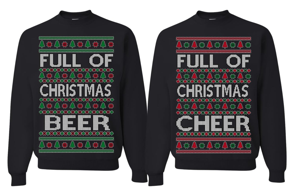 Full of Christmas Cheer Beer Husband Wife Couple Sweatshirt Ugly Christmas Matching Couples