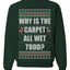 Todd Margo Why Is The Carpet All Wet Todd Ugly Christmas Sweater Sweatshirt