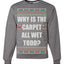 Todd Margo Why Is The Carpet All Wet Todd Ugly Christmas Sweater Sweatshirt