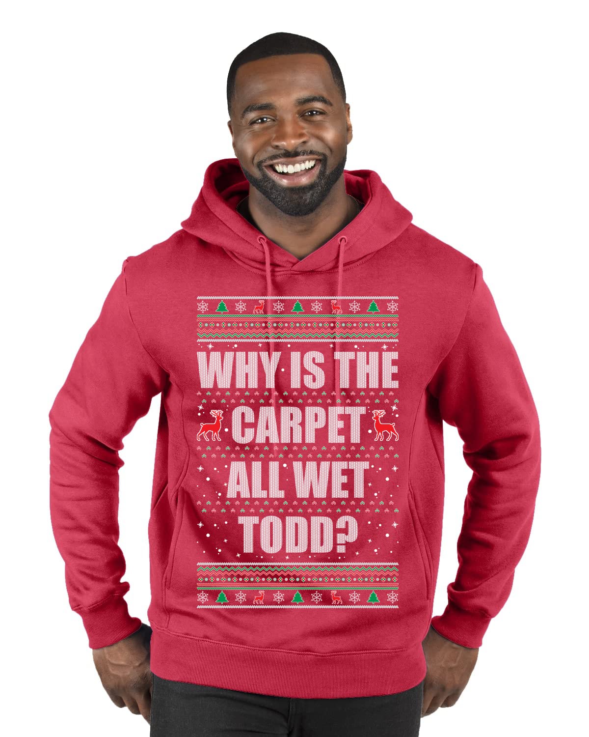 Todd Margo Why Is The Carpet All Wet Todd Ugly Christmas Sweater Sweatshirt